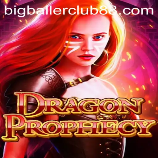Enter the Dragon: Exploring DragonProphecy and Its Big Baller Club