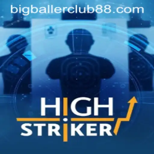 HighStriker: The Ultimate Gaming Experience with the Big Baller Club