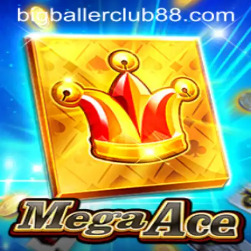 MegaAce: The Ultimate Experience for Big Baller Club Enthusiasts