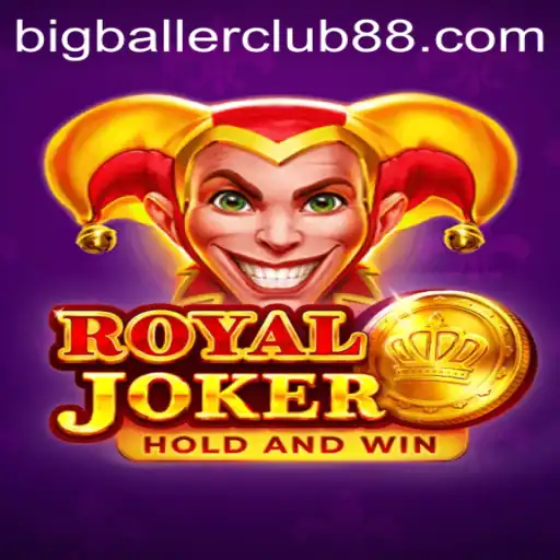 Exploring the Excitement of RoyalJoker and the Thrill of Big Baller Club