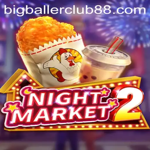 Exploring the Thrilling World of NightMarket2: Enter the Big Baller Club