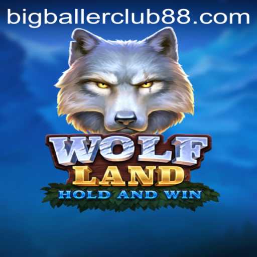 WolfLand: A New Adventure Awaits in the Big Baller Club