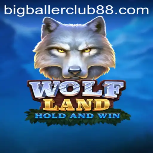WolfLand: A New Adventure Awaits in the Big Baller Club